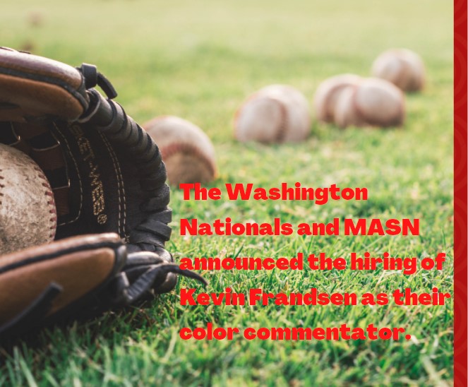 Kevin Frandsen will be the MASN color commentator for Nats games in 2022